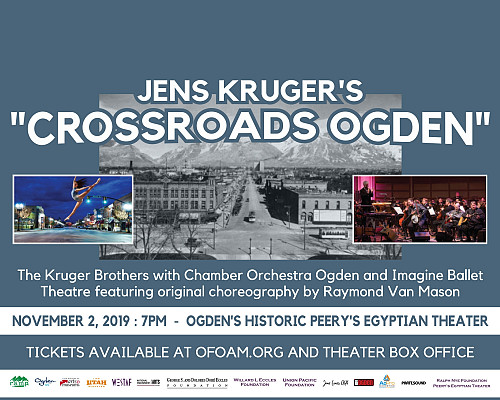 OFOAM presents Crossroads Ogden, World Premiere Peery’s Egyptian Theater - November 2, 2019