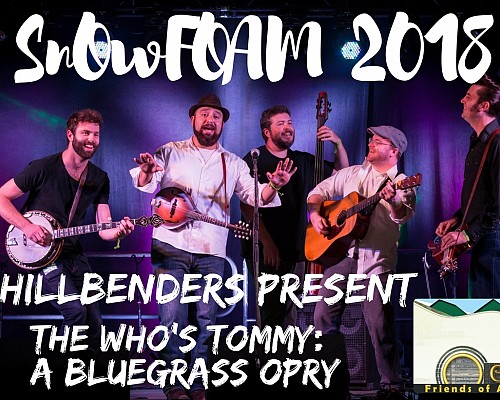 snOwFOAM 2018 The Hillbenders Present The Who's Tommy
